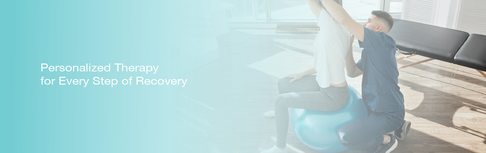 Physical - Rehabilitation Therapy